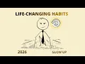 7 Habits That Will Completely Change Your Life in 2026