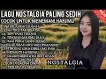 Download Lagu LAGU NOSTALGIA PALING SEDIH 😭 PATAH HATI 💔 TERBARU 2025-TERLAMBAT SUDAH