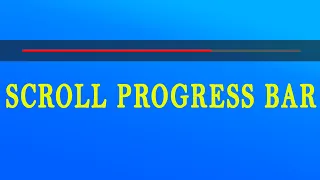Scroll Progress Indicator Using JAVASCRIPT Scroll Progress Bar Rizowan Ahmed Safi