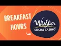 WinStar Breakfast Buffet Hours