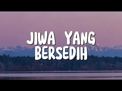 Download MP3 Jiwa Yang Bersedih - Ghea Indrawari (Lirik)