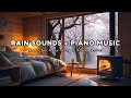 Download Lagu Relaxing Piano Music with Rain Sounds Helps Relieve Stress - Relaxing Music for Sleep, Stress Relief