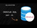 Oracle Data Types DataTypes in SQL SQL Datatypes Oracle SQL for Beginners Oracle SQL