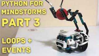 Learn Python for Mindstorms LEGO 51515 Part 3 Loops and Events Tutorial