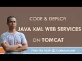 Code and Deploy Java XML Web Services JAX-WS on Tomcat