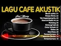 Download Lagu Full Album Cafe Terbaru 2024 Kumpulan Lagu Santai Cocok Diputar Di Cafee Sambil Kerja Lembur 2024