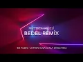 BEDEL REMIX 8D AUDIO *KULAKLIKLA DiNLEYiNiZ* #EvdeKal #MustafaCeceli