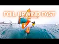 Get UPWIND FAST FOILING SKILLS