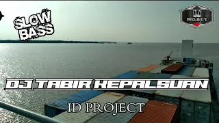 Download DJ TABIR KEPALSUAN | DJ SLOW BASS | ID PROJECT MP3