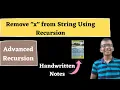 Remove x from the string using recursion recursion with strings DSA mastery course