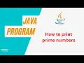 How To Print Prime Numbers In Java Prime Numbers In Range Practice Problems Java Tutorials
