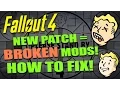 FALLOUT 4 How to Fix BROKEN MODS with New Patch Plugins Disabling on Launch