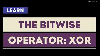 The Bitwise Operator XOR in TAGLISH PATutorials