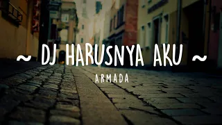 Download Dj Harusnya Aku - Armada | By Nofin Asia MP3