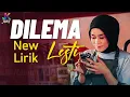 Dilema - Lesti | Lirik