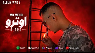 MD MEHDI x D.O.A Records - (Outro - الأوترو- (ALBUM WAR ll) - (Official Music Video)