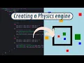 Creating a Physics Engine in only 9 minutes