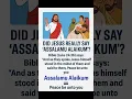 Download Lagu Did Jesus Really Say “Assalamu Alaikum”? | Bible Proof | Powerful Reminder