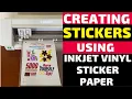 Creating Stickers using Inkjet Vinyl Sticker Paper