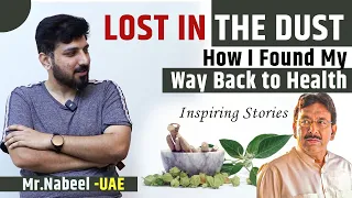 Lost in the Dust: How I Found My Way Back to Health | Hakim Suleman Khan | UAE
