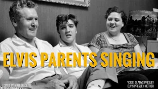 Elvis parents Singing Vernon and Gladys Presley recorded singing