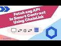 Get any API in Smart Contract with Chainlink