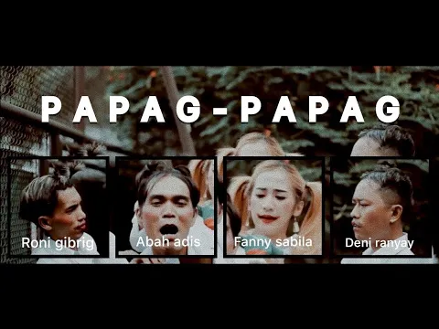 Download MP3 #PAPAGPAPAG FANNYSABILA X ABAH ADIS #BAJIDORMODERN