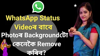 how to remove photo background create whatsapp status video in kinemaster zubeen garg romantic song