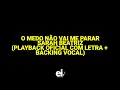 Download Lagu O Medo Não Vai Me Parar - Sarah Beatriz (Playback Oficial Com Letra + Backing Vocal)