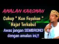 Download Lagu KH Mukhlason Rosyid | Amalan Karomah cukup \