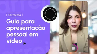 PASSO A PASSO DE COMO FAZER APRESENTAÇÃO PESSOAL EM VÍDEO.