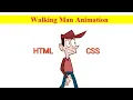 Walking Man Animation Using HTML CSS