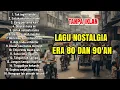 VIRAL!!! LAGU NOSTALGIA INDONESIA TAHUN 80 DAN 90'AN || TANPA IKLAN FULL NONSTOP
