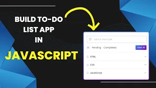 Build A Todo List App In HTML CSS JavaScript Todo App In JavaScript JavaScript Project