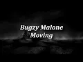 [HQ&Lyrics] Bugzy Malone - Moving | 432 Hz