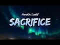 Download Lagu Mariah the Scientist - Sacrifice (Lyrics)