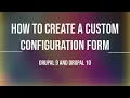 How to create a configuration form in Drupal 10