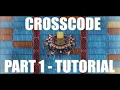 Cross Code - Part 1