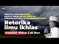 Lagu Retorika ilmu ikhlas - Nasehat Hidup Cak Nun