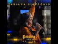Eu Sei Que Não Estou Só (Ao Vivo) - Fabiana Sinfrônio