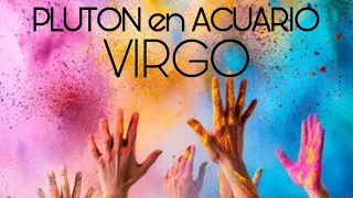VIRGO ♍️ PLUTON EN ACUARIO…WOOOW!!!…VUELA HACIA TU NUEVA VIDA!!!…🙌🏻🙌🏻🙌🏻