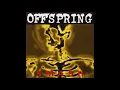 Download Lagu The O̲f̲f̲s̲pring - S̲m̲a̲s̲h̲ (Full Album)