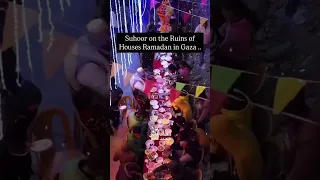 Suhoor In Gaza Ramadan 2025 