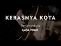 Download Lagu KERASNYA KOTA // Davisiumbing // KARAOKE GITAR AKUSTIK NADA  COWO ( MALE )