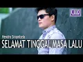 Download Lagu Hendro Sinambela - Selamat Tinggal Masa Lalu (Lagu Batak Terbaru 2021) Official Music Video