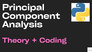 Principal Component Analysis Explained and Coded Numpy
