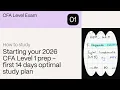 Starting your 2026 CFA Level 1 prep - first 14 days optimal study plan