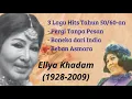 Ellya Khadam Madam of Dangdut | Pergi Tanpa Pesan | Boneka dari India | Beban Asmara | 3 Lagu Hits