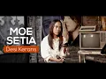 Download Lagu MOE SETIA by Desi Kerans  Live Sesion
