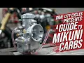DCC Presents A Guide to Mikuni Carbs
